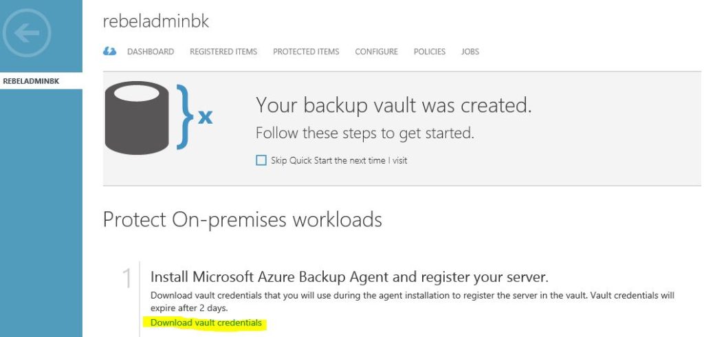 Azure Backup to Protect your Data from Disaster – Part 2 - REBELADMIN